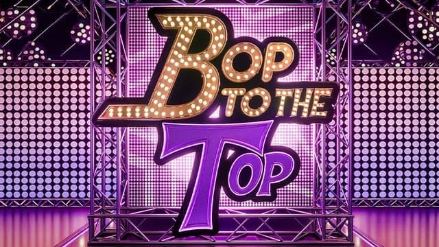 Bop To The Top 18+