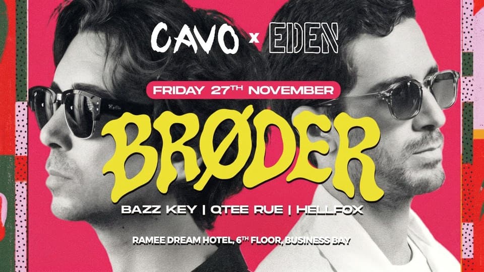 Eden presents Broder live at Cavo in Dubai