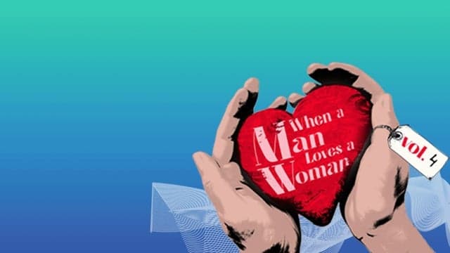 When A Man Loves a Woman vol. 4
