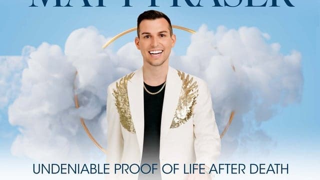 Matt Fraser: Undeniable Life After Death (Live Psychic Readings)